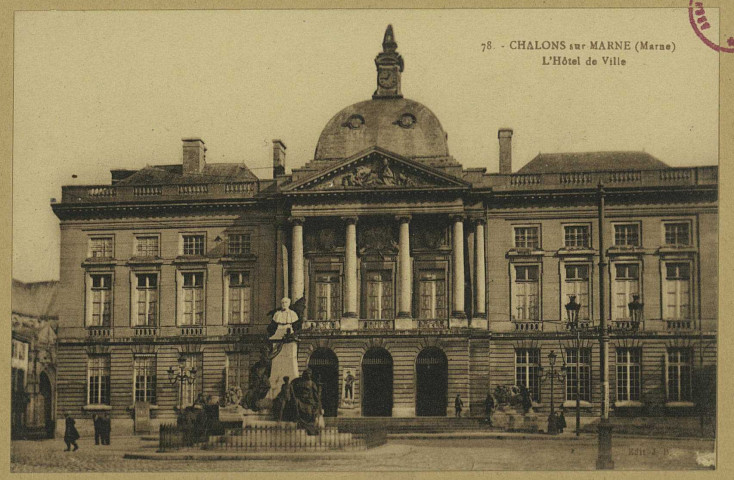 CHÂLONS-EN-CHAMPAGNE. 78- L'Hôtel-de-Ville.
Château-ThierryBourgogne Frères.Sans date