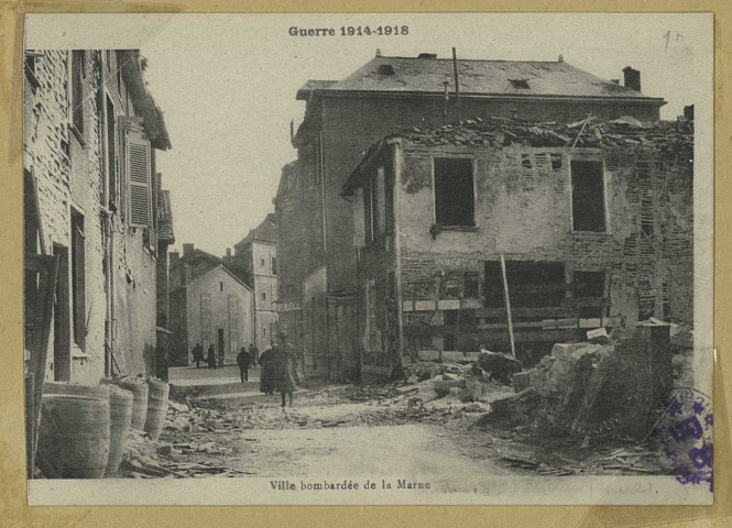 CHÂLONS-EN-CHAMPAGNE. Guerre 1914-1918- Ville bombardée de la Marne.