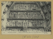 REIMS. 172. Cathédrale de Tympan du Portail nord, scènes de la vie de Saint-Remi et Saint-Nicaise / N.D., Phot.