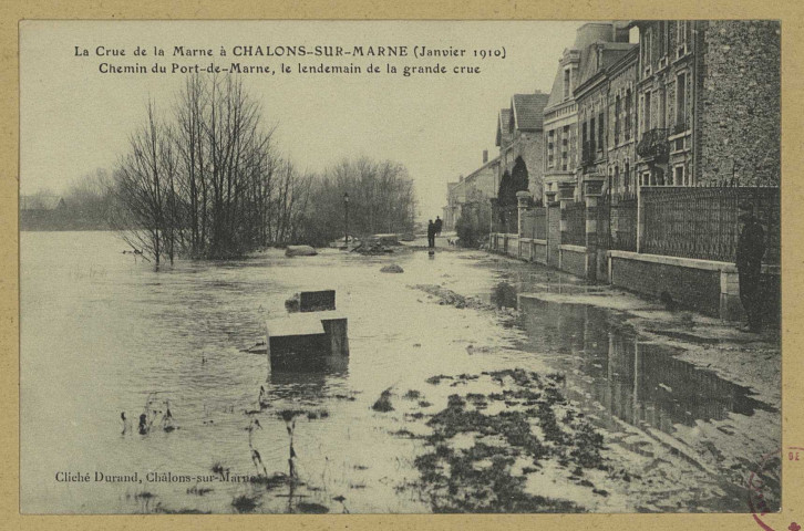 CHÂLONS-EN-CHAMPAGNE. La crue de la Marne à Châlons-sur-Marne (janvier 1910). Chemin du Port-de-Marne, le lendemain de la grande crue.