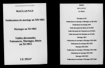 Maclaunay. Publications de mariage, mariages et tables décennales des naissances, mariages, décès an XI-1862