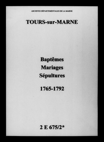 Tours-sur-Marne. Baptêmes, mariages, sépultures 1765-1792