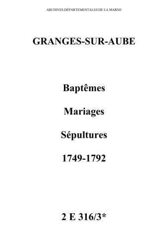Granges-sur-Aube. Baptêmes, mariages, sépultures 1749-1792
