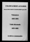 Champaubert-aux-Bois. Naissances et tables décennales des naissances, mariages, décès 1853-1892