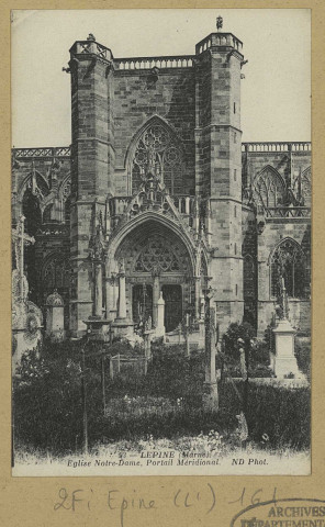 ÉPINE (L'). 93-Église Notre-Dame, le portail méridional / N. D., photographe.