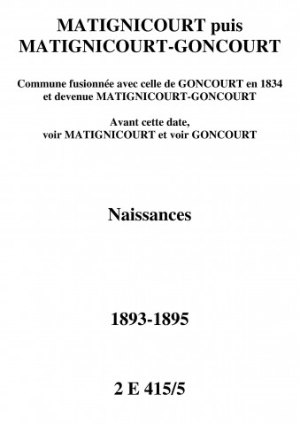 Matignicourt-Goncourt. Naissances 1893-1895
