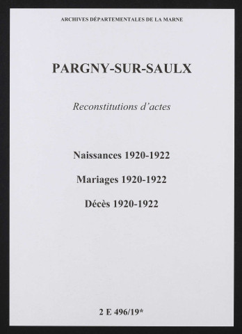 Pargny-sur-Saulx. Naissances, mariages, décès 1920-1922 (reconstitutions)