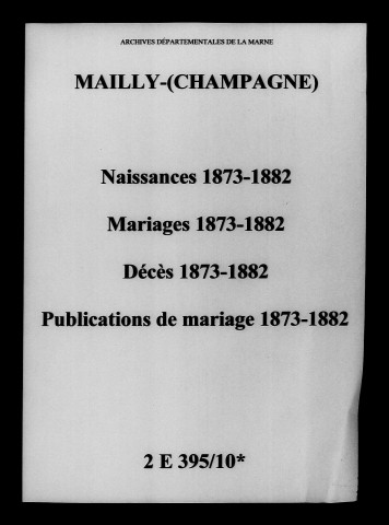 Mailly. Naissances, mariages, décès, publications de mariage 1873-1882