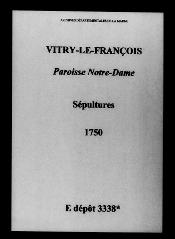 Vitry-le-François. Notre-Dame. Sépultures 1750