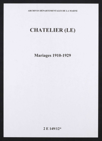 Châtelier (Le). Mariages 1910-1929