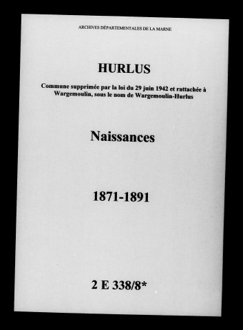 Hurlus. Naissances 1871-1891