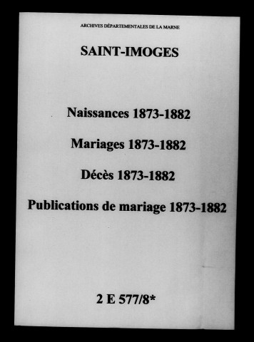 Saint-Imoges. Naissances, mariages, décès, publications de mariage 1873-1882