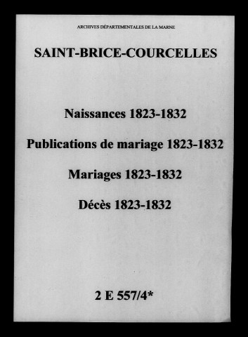 Saint-Brice-Courcelles. Naissances, publications de mariage, mariages, décès 1823-1832