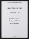 Heiltz-le-Hutier. Naissances, mariages, décès 1907-1916 (reconstitutions)