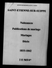 Saint-Étienne-sur-Suippe. Naissances, publications de mariage, mariages, décès 1833-1842