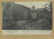 SAINT-HILAIRE-LE-GRAND. -508-La Guerre 1914-15-16. Les ruines après les terribles bombardements.
(92 - Nanterreimp. E. D. Paris).[vers 1916]