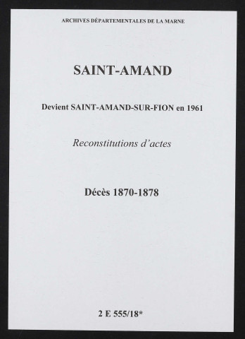 Saint-Amand. Décès 1870-1878 (reconstitutions)