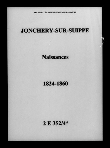 Jonchery-sur-Suippe. Naissances 1824-1860