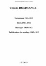 Ville-Dommange. Naissances, décès, mariages, publications de mariage 1903-1912