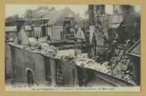 REIMS. Campagne de 1914-1916. Bombardement de - Rue des Chapelains, n° 1 (librairie Armand Lefèvre), 1er mars 1915 / Jules Serpe, phot. ; J. Matot, Reims.
Paris[s.n.] ([s.l.]Neurdein et Cie).1914-1916