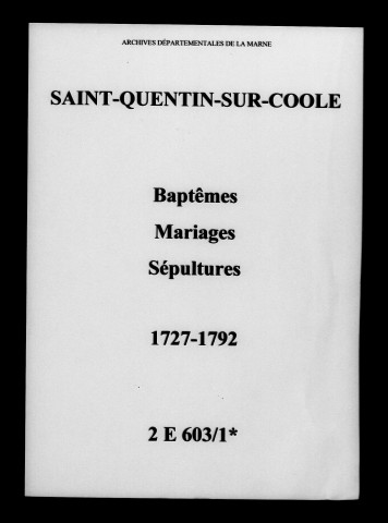 Saint-Quentin-sur-Coole. Baptêmes, mariages, sépultures 1727-1792