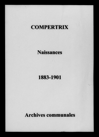 Compertrix. Naissances 1883-1901