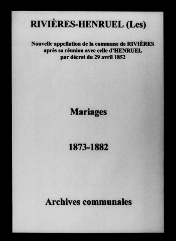 Rivières-Henruel (Les). Mariages 1873-1882