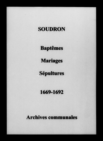 Soudron. Baptêmes, mariages, sépultures 1669-1692