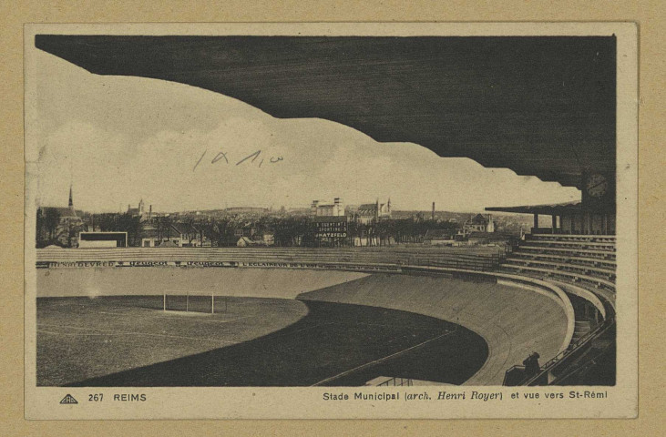 REIMS. 267. Stade municipal (Architecte Henri Royer) et vue vers Saint-Rémi. Strasbourg-Schiltigheim [s.n.] ([S.l.] Cie des Arts Photomécaniques). Sans date 