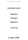 Maffrécourt. Baptêmes, mariages, sépultures 1725-1736