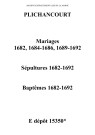 Plichancourt. Mariages, sépultures, baptêmes 1682-1692