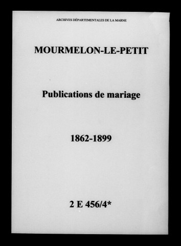 Mourmelon-le-Petit. Publications de mariage 1862-1899