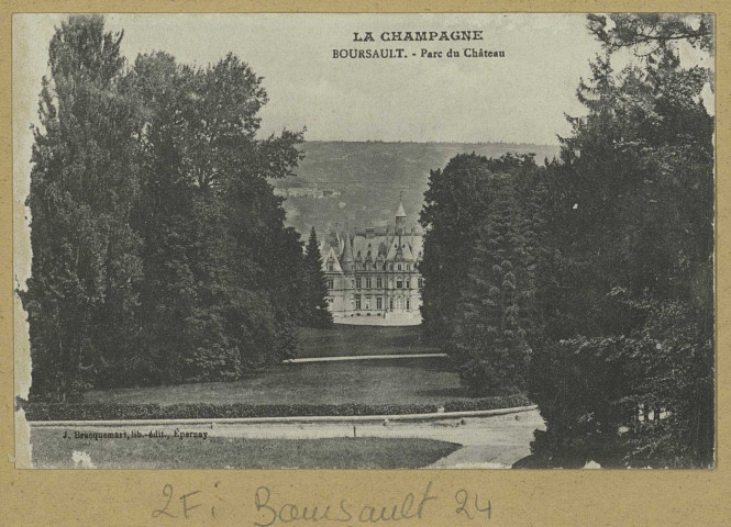 BOURSAULT. La Champagne-Boursault-Parc du Château.
EpernayÉdition Lib. J. Bracquemart.Sans date
