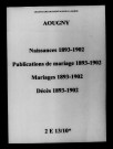 Aougny. Naissances, publications de mariage, mariages, décès 1893-1902
