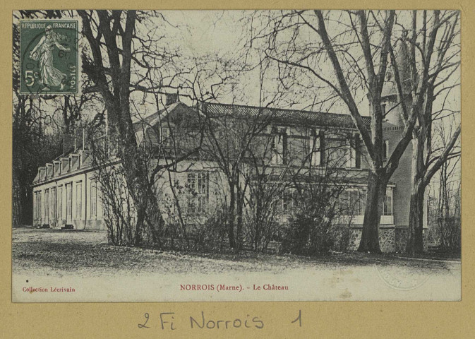NORROIS. Le Château.Collection L'Écrivain