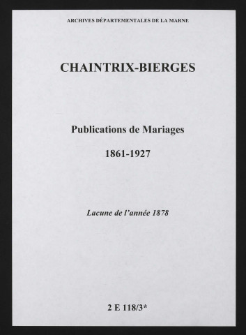 Chaintrix-Bierges. Publications de mariage 1861-1927