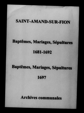 Saint-Amand. Baptêmes, mariages, sépultures 1681-1697