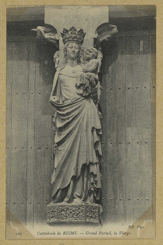 REIMS. 166. Cathédrale de Grand Portail, la Vierge / N.D., Phot.