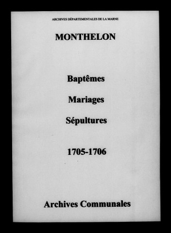 Monthelon. Baptêmes, mariages, sépultures 1705-1706