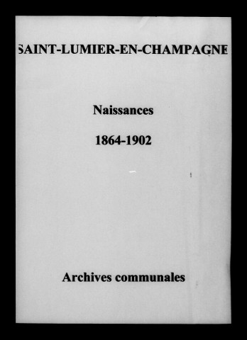 Saint-Lumier-en-Champagne. Naissances 1864-1902