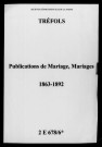 Tréfols. Publications de mariage, mariages 1863-1892