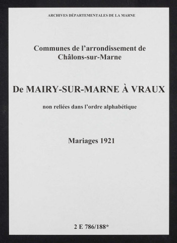Communes de Mairy-sur-Marne à Vraux de l'arrondissement de Châlons. Mariages 1921