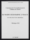 Communes de Mairy-sur-Marne à Vraux de l'arrondissement de Châlons. Mariages 1921