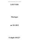 Louvois. Mariages an XI-1812