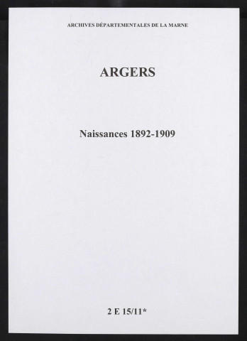 Argers. Naissances 1892-1909