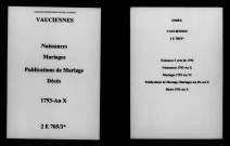 Vauciennes. Naissances, publications de mariage, mariages, décès 1793-an X