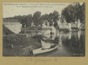 MATOUGUES. Le pont détruit par les allemands le 11 septembre 1914 à 5h du soir.
Édition Brunel.[vers 1915]