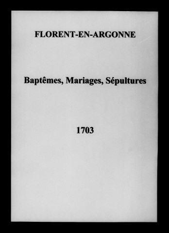 Florent. Baptêmes, mariages, sépultures 1703-1755