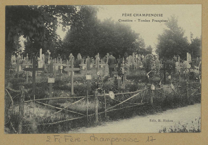 FÈRE-CHAMPENOISE. Cimetière-Tombes Françaises. Édition H. Richon (75 - Paris imp. E. Le Deley). Sans date 