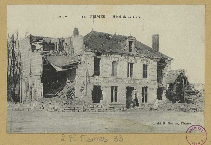 FISMES. Hôtel de la Gare*/ Cliché H. Goujon, photographe.